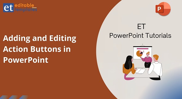 5747_39_et_powerpoint_tutorials_adding_and_editing_action_buttons_in_powerpoint.jpg